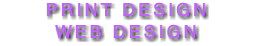 PRINT DESIGN WEB DESIGN
